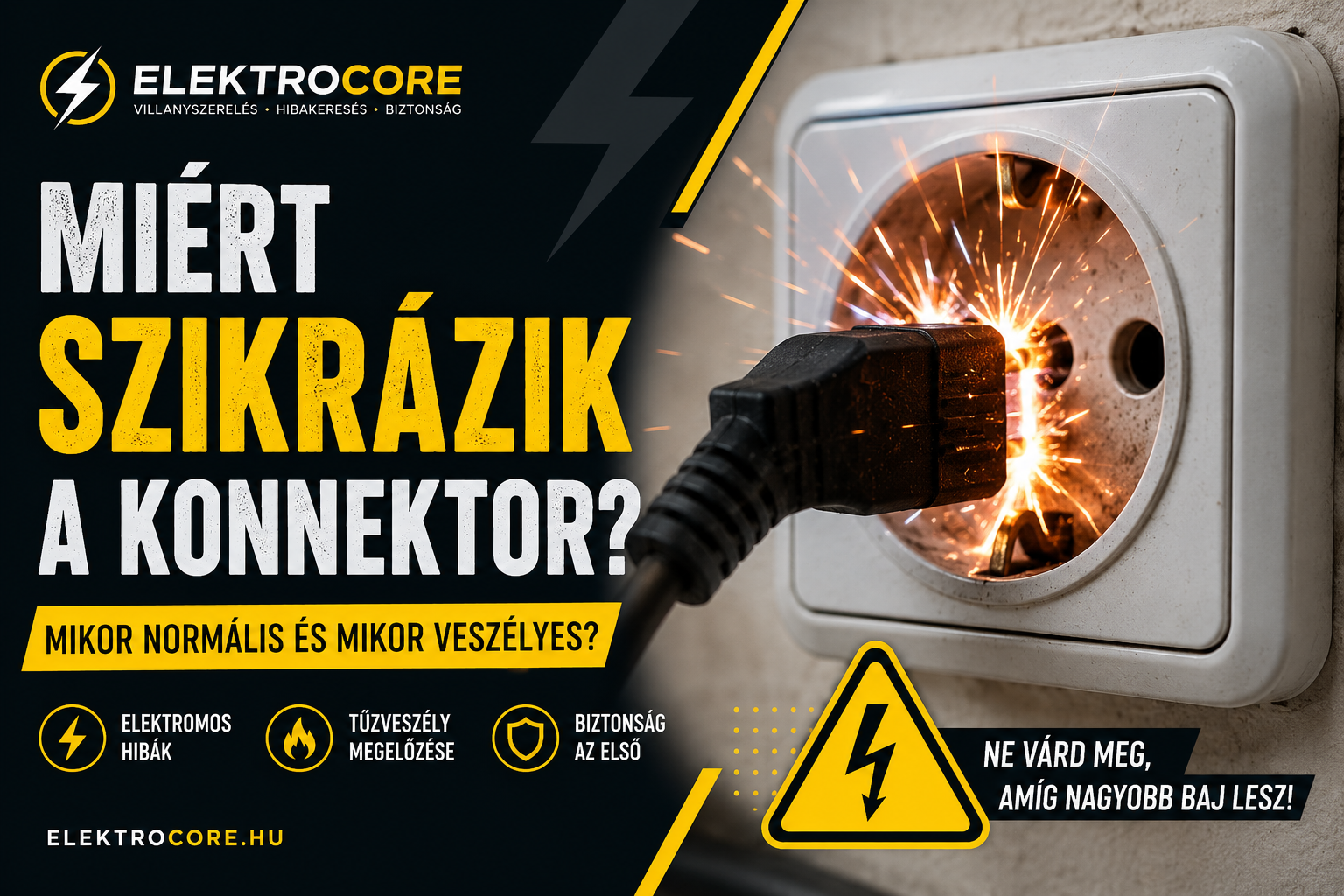 Szikrázó konnektor elektromos hiba és túlmelegedés veszélyével